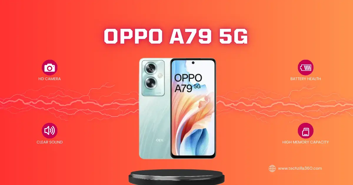 Oppo A79 - Price and Specifications - Tech Zilla 360